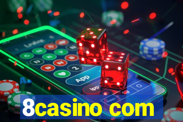 8casino com